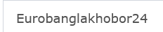 Eurobanglakhobor24